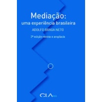 MEDIAÇÃO: UMA EXPERIÊNCIA BRASILEIRA