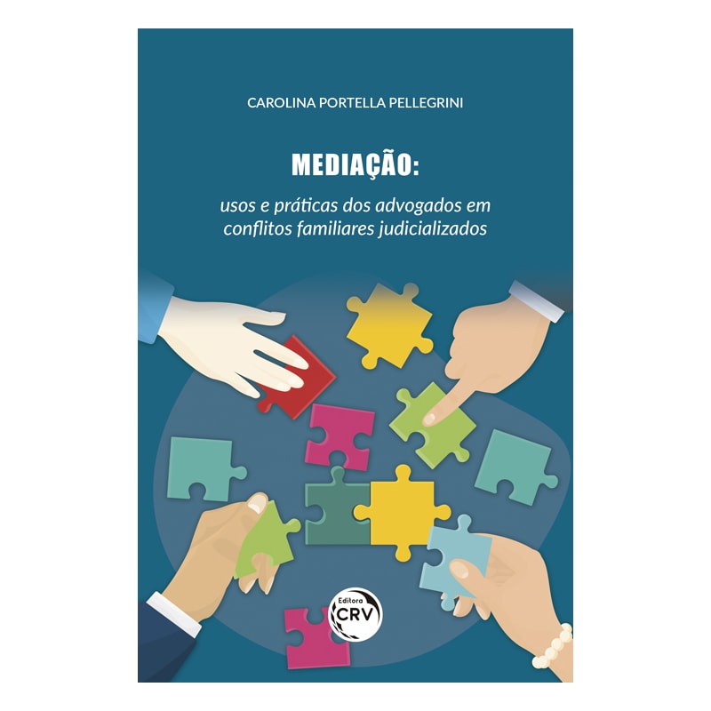 MEDIAÇÃO: USOS E PRÁTICAS DOS ADVOGADOS EM CON?ITOS FAMILIARES JUDICIALIZADOS