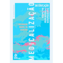 MEDICALIZAÇÃO DA EDUCAÇÃO:: PERSPECTIVA SÓCIO-HISTÓRICA E NEUROPSICOLÓGICA