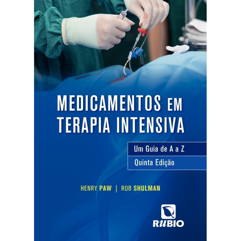 Medicamentos em terapia intensiva: Um guia de A a Z