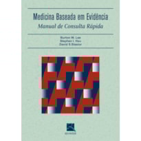 MEDICINA BASEADA EM EVIDÊNCIAS: MANUAL DE CONSULTA RÁPIDA