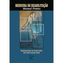 MEDICINA DE REABILITAÇÃO: MANUAL PRÁTICO