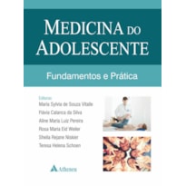 MEDICINA DO ADOLESCENTE - FUNDAMENTOS E PRÁTICA