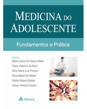 Medicina do adolescente: fundamentos e prática
