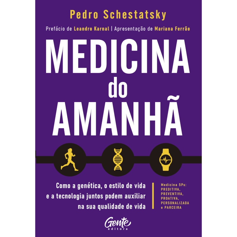 MEDICINA DO AMANHÃ: COMO A GENÉTICA, O ESTILO DE VIDA E A TECNOLOGIA JUNTOS PODEM AUXILIAR NA SUA QUALIDADE DE VIDA.