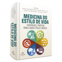 MEDICINA DO ESTILO DE VIDA: EVIDÊNCIAS E PRÁTICAS PARA A SAÚDE FÍSICA E MENTAL
