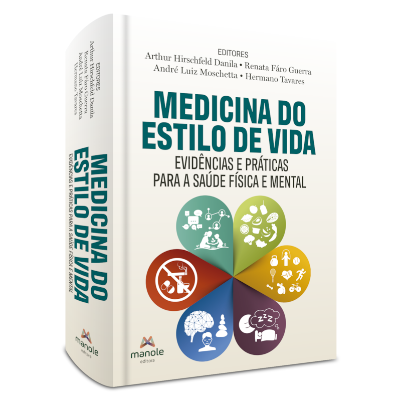 MEDICINA DO ESTILO DE VIDA: EVIDÊNCIAS E PRÁTICAS PARA A SAÚDE FÍSICA E MENTAL