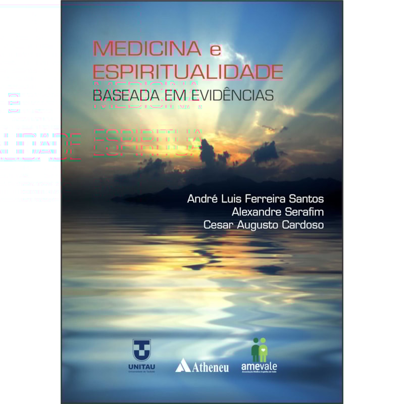 MEDICINA E ESPIRITUALIDADE BASEADA EM EVIDÊNCIAS