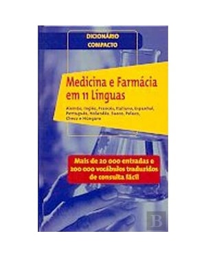 Medicina e farmácia em 11 línguas - dicionário compacto