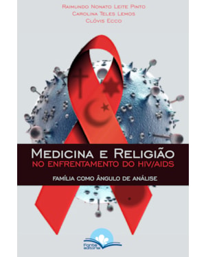 Medicina e Religião no Enfrentamento do HIV/AIDS