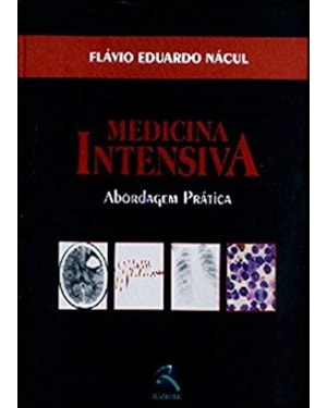 Medicina intensiva: abordagem prática