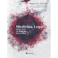 Medicina legal texto e atlas revisto, ampliado e atualizado