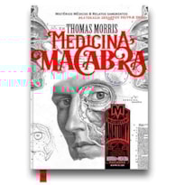 MEDICINA MACABRA VOL. 1 - CASOS ARREPIANTES, CONSTRANGEDORES E DIVERTIDOS DA MEDICINA