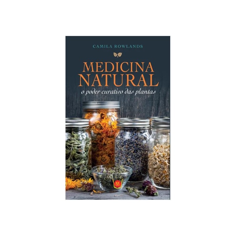 MEDICINA NATURAL - O PODER CURATIVO DAS PLANTAS
