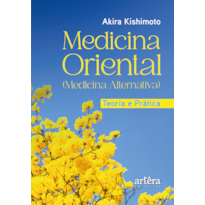 MEDICINA ORIENTAL: TEORIA E PRÁTICA