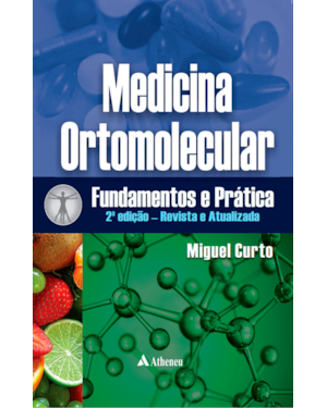 Medicina ortomolecular - Fundamentos e prática