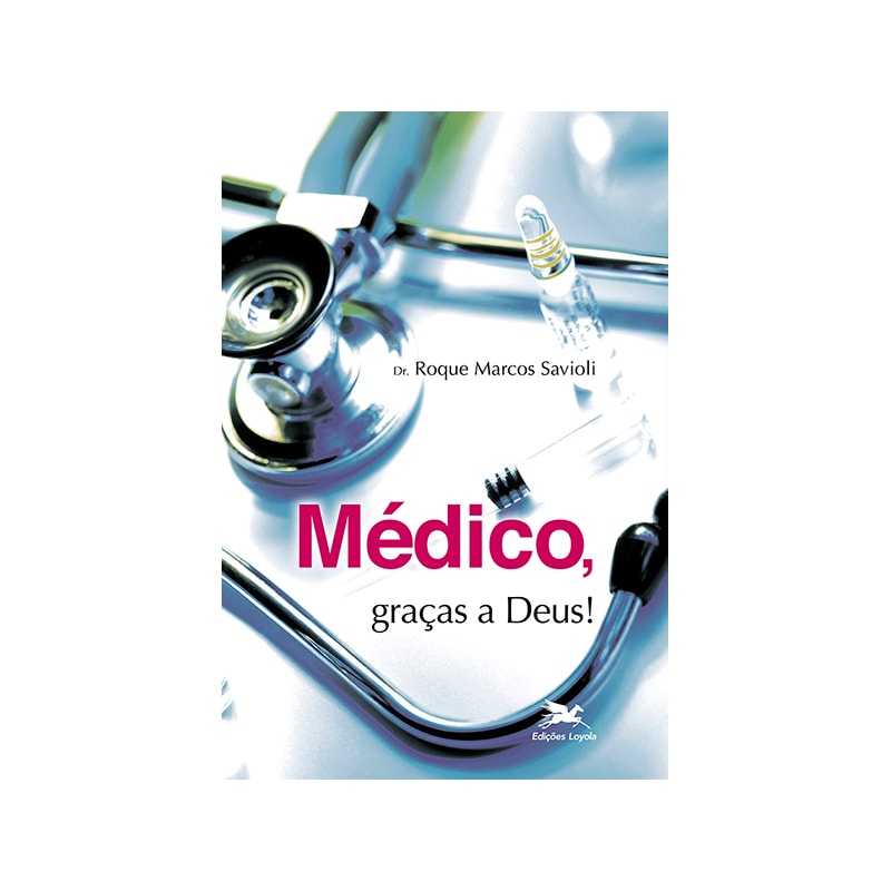 MÉDICO, GRAÇAS A DEUS!