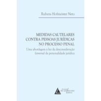 MEDIDAS CAUTELARES CONTRA PESSOAS JURÍDICAS NO PROCESSO PENAL