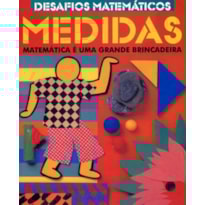 MEDIDAS : DESAFIOS MATEMÁTICOS