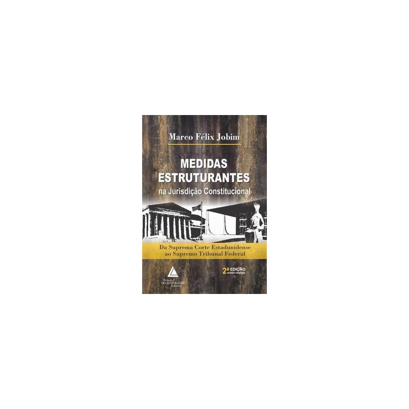 MEDIDAS ESTRUTURANTES NA JURISDICAO CONSTITUCIONAL