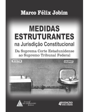 MEDIDAS ESTRUTURANTES NA JURISDIÇÃO CONSTITUCIONAL