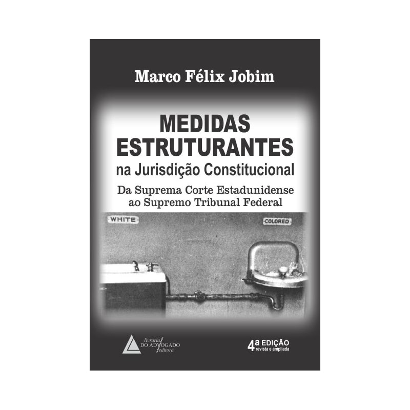 MEDIDAS ESTRUTURANTES NA JURISDIÇÃO CONSTITUCIONAL