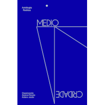 MEDIOCRIDADE: ANTOLOGIA POÉTICA