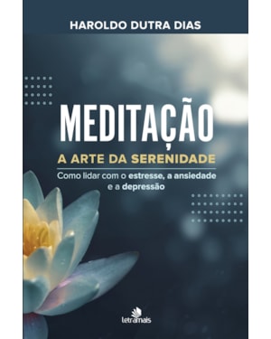 MEDITAÇÃO: A ARTE DA SERENIDADE