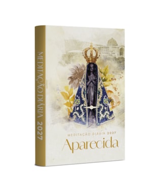 MEDITAÇÃO DIÁRIA 2027 - APARECIDA