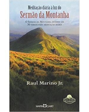 MEDITAÇÃO DIÁRIA A LUZ DO SERMÃO MONTANHA