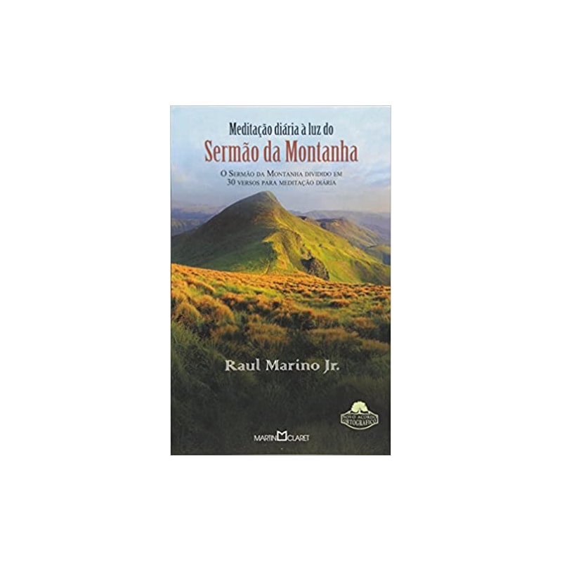 MEDITAÇÃO DIÁRIA A LUZ DO SERMÃO MONTANHA