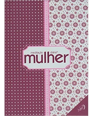 MEDITACAO DIARIA:MULHER ED BOLSA CAPA ROXA