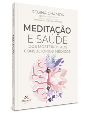 Meditação e saúde: dos mosteiros aos consultórios médicos