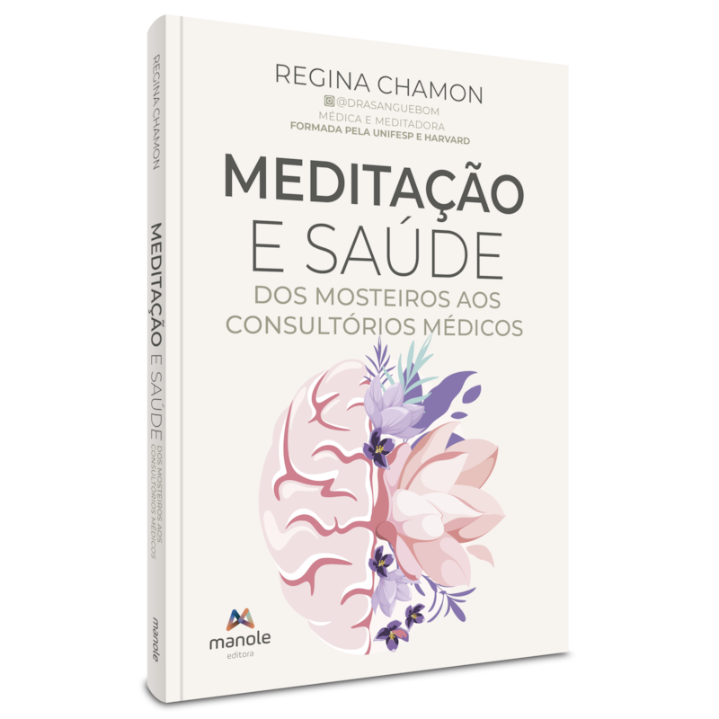 MEDITAÇÃO E SAÚDE: DOS MOSTEIROS AOS CONSULTÓRIOS MÉDICOS