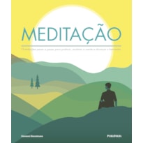 MEDITAÇÃO - ORIENTAÇÕES PASSO A PASSO