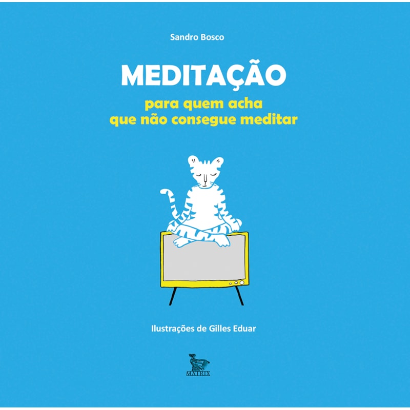MEDITAÇÃO PARA QUEM ACHA QUE NÃO CONSEGUE