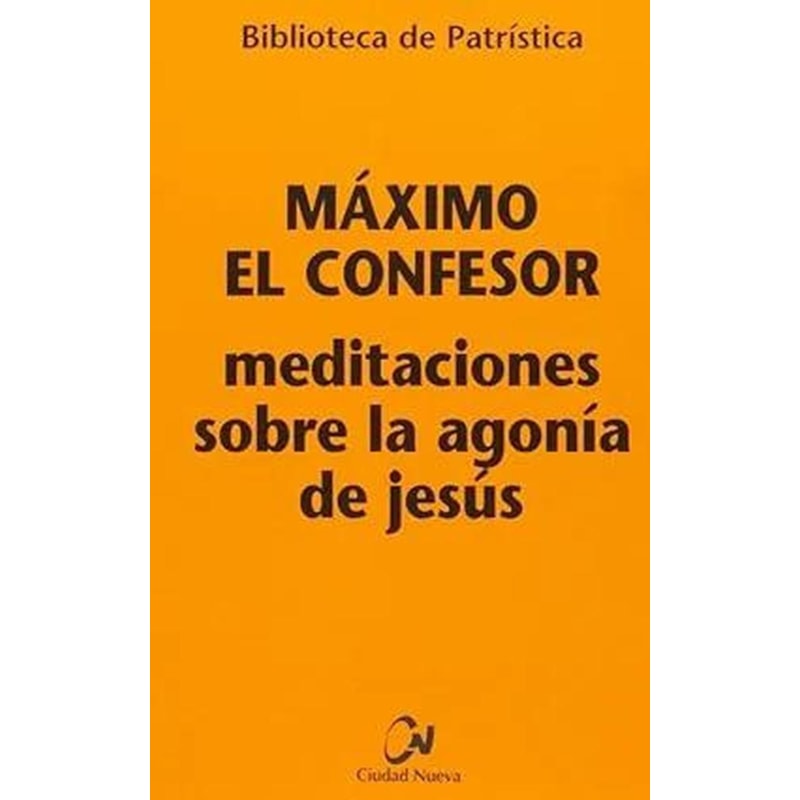 MEDITACIONES SOBRE LA AGONÍA DE JESÚS