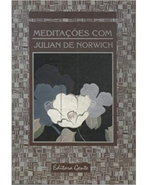 MEDITAÇÕES COM JULIAN DE NORWICH