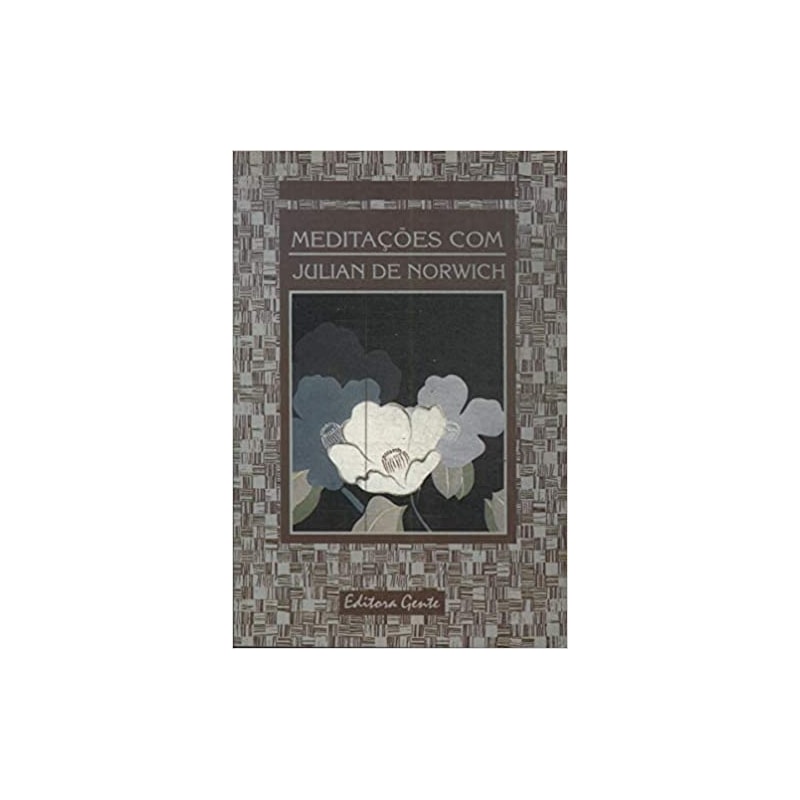 MEDITAÇÕES COM JULIAN DE NORWICH