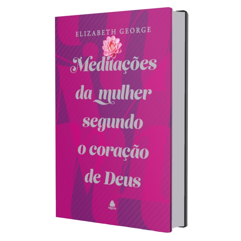 Meditações da mulher segundo o coração de Deus: Capa dura