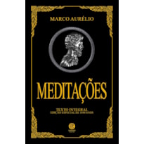 MEDITAÇÕES DE MARCO AURÉLIO - EDIÇÃO DE LUXO ALMOFADADA