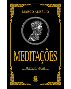 MEDITAÇÕES DE MARCO AURÉLIO - EDIÇÃO DE LUXO ALMOFADADA