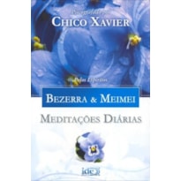 MEDITAÇÕES DIÁRIAS - BEZERRA & MEIMEI