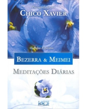 MEDITAÇÕES DIÁRIAS - BEZERRA & MEIMEI