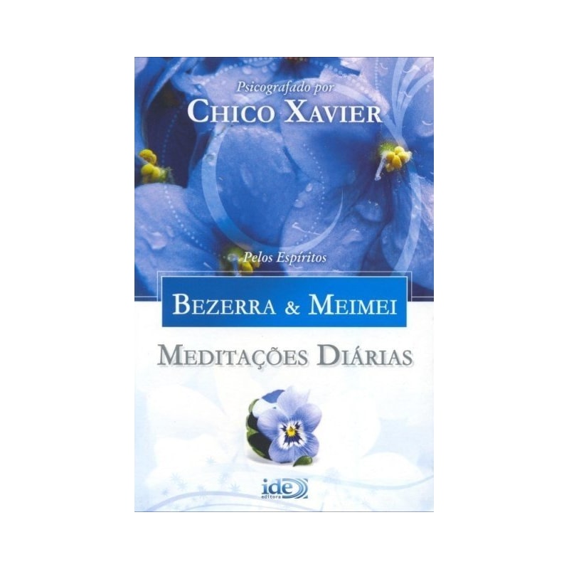 MEDITAÇÕES DIÁRIAS - BEZERRA & MEIMEI