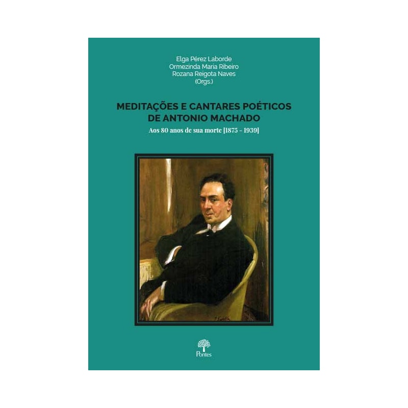 MEDITAÇÕES E CANTARES POÉTICOS DE ANTONIO MACHADO