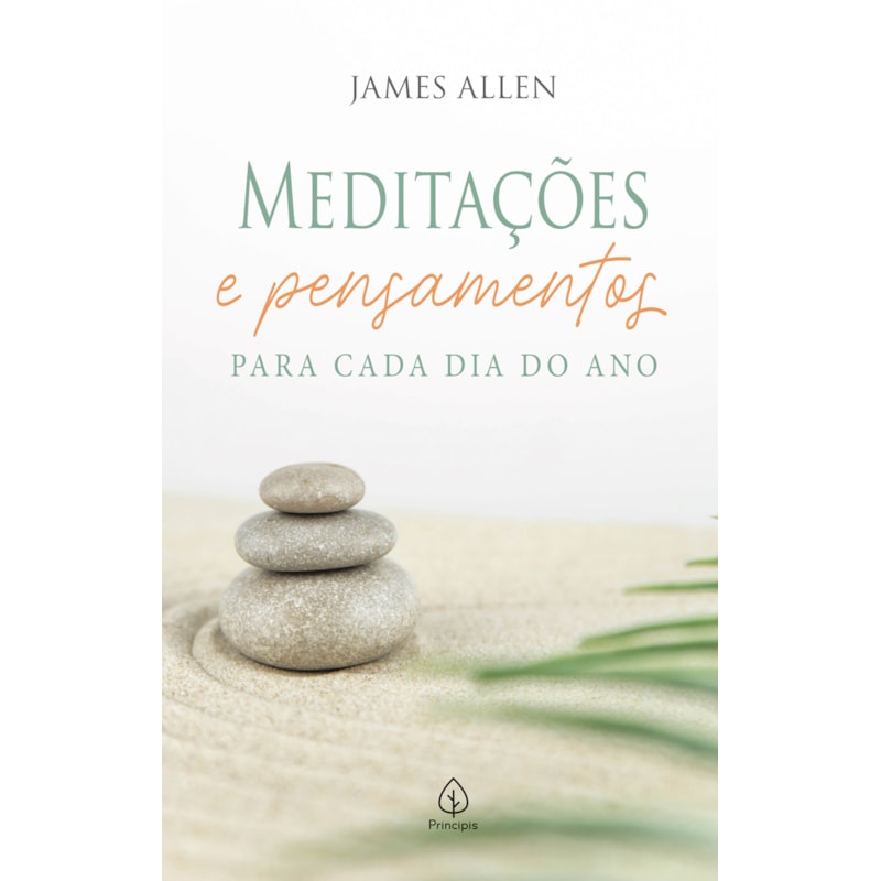 MEDITAÇÕES E PENSAMENTOS PARA CADA DIA DO ANO