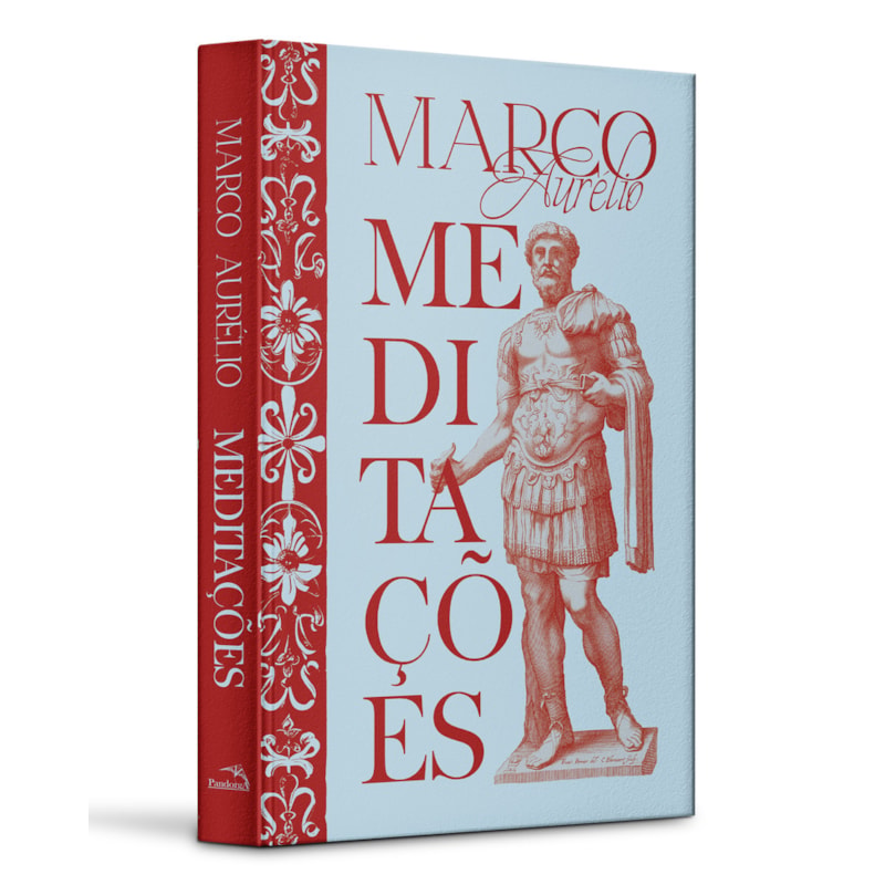 MEDITAÇÕES - MARCO AURÉLIO - O GRANDE CLÁSSICO DA FILOSOFIA ESTOICA