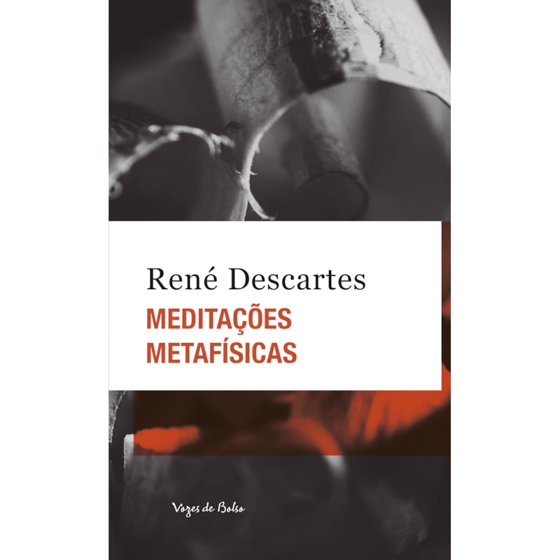 MEDITAÇÕES METAFÍSICAS - ED. BOLSO