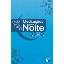 MEDITAÇÕES PARA A NOITE